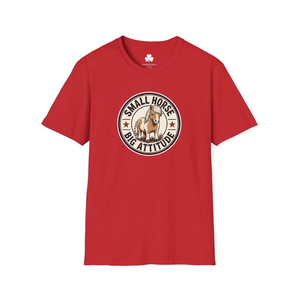 Small Horse Big Attitude T-Shirt