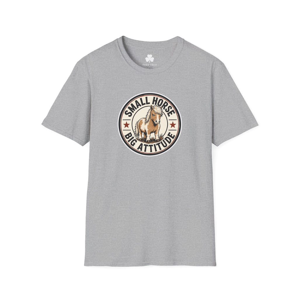 Small Horse Big Attitude T-Shirt