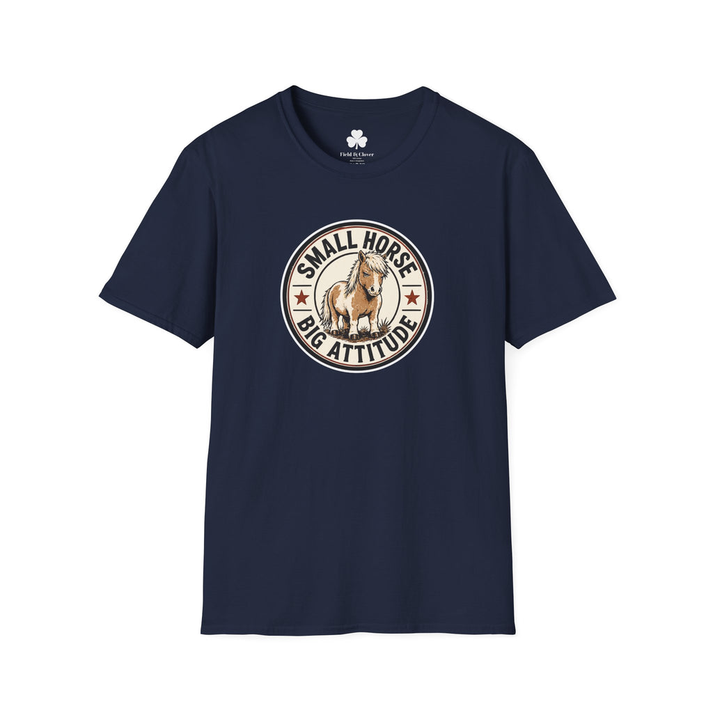Small Horse Big Attitude T-Shirt