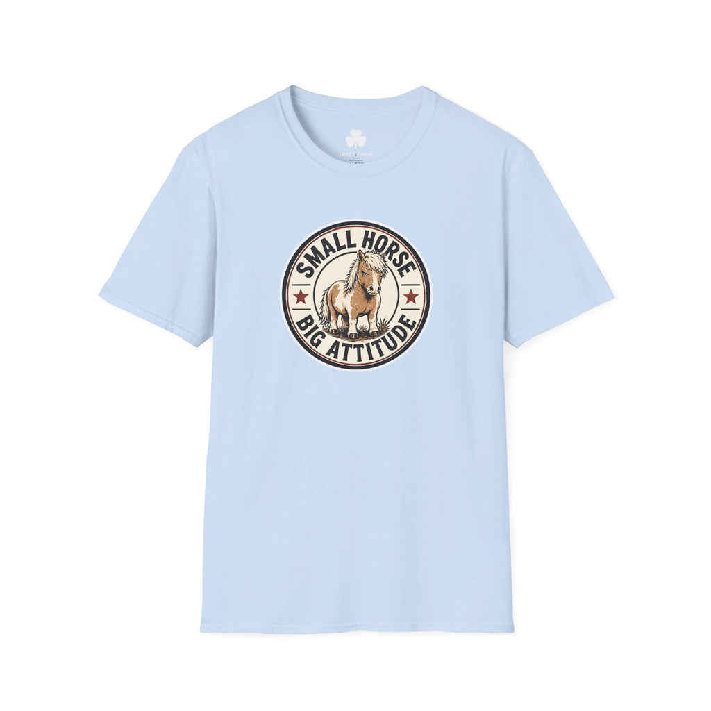 Small Horse Big Attitude T-Shirt