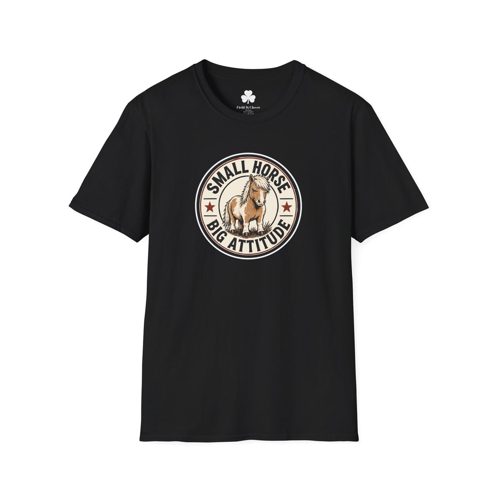 Small Horse Big Attitude T-Shirt
