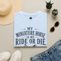 Miniature Horse 'Ride or Die' T-Shirt